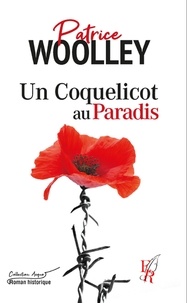 Patrice Woolley - Un coquelicot au paradis.