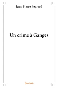 Un crime à Ganges
