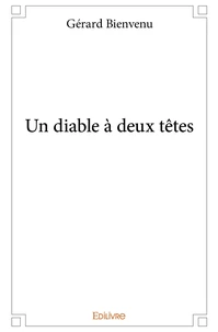Un diable à deux têtes