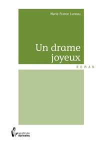 Un drame joyeux