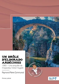 Un drôle d'Eldorado ardéchois