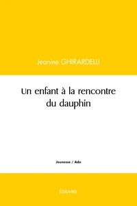 Un enfant à la rencontre du dauphin