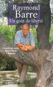 Un goût de liberté. Entretiens avec Jean-Marie Chanon
