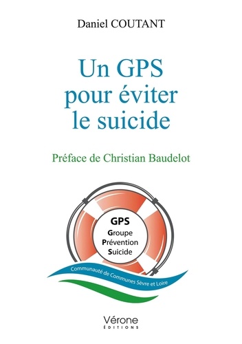 Daniel Coutant - Un GPS pour éviter le suicide.