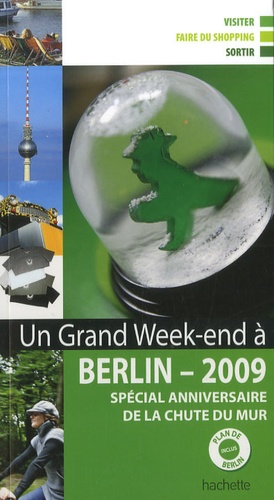 Un grand week-end à Berlin  Edition 2009