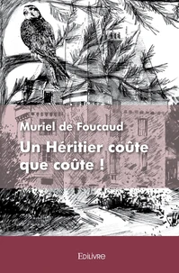 Un Héritier coûte que coûte !