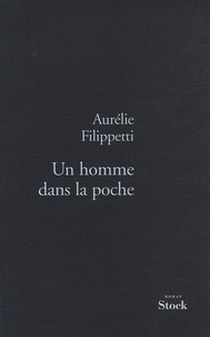 Aurélie Filippetti - Un homme dans la poche.