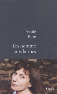 Un homme sans larmes