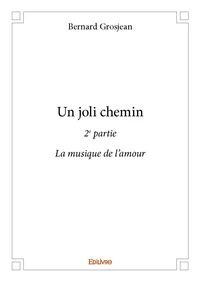 Un joli chemin - 2e partie