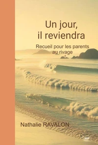 Un jour, il reviendra