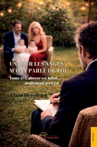 Un jour les anges m'ont parlé de toi