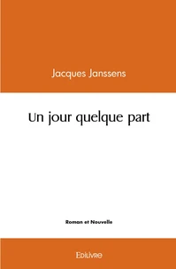Un jour quelque part