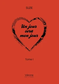 Un jour sera mon jour Tome 1