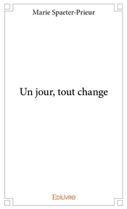 Un jour, tout change