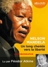 Nelson Mandela - Un long chemin vers la liberté. 1 CD audio MP3