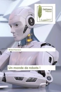 Un monde de robots !