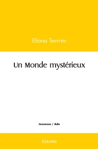 Un Monde mystérieux
