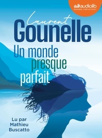 Laurent Gounelle - Un monde presque parfait. 1 CD audio MP3