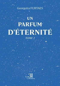 Un parfum d'éternité - Tome 2