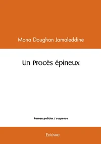 Un Procès épineux