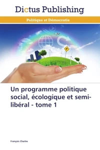 Un programme politique social, écologique et semi-libéral