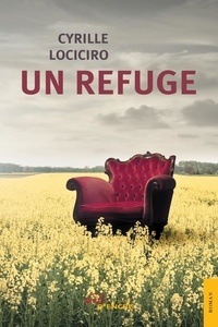 Cyrille Lociciro - Un refuge.