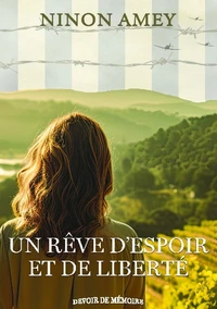 Un rêve d'espoir et de liberté