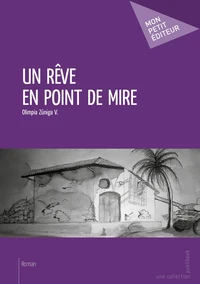Un rêve en point de mire