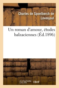 Un roman d'amour, études balzaciennes
