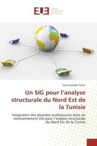 Sarra Hermi - Un SIG pour l'analyse structurale du Nord est de la Tunisie - Integration des donnees multisources dans un environnement SIG pour l'analyse structurale.
