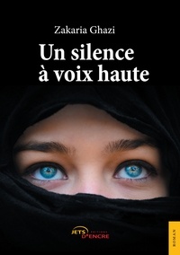 Zakaria Ghazi - Un silence à voix haute.