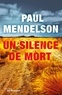 Paul Mendelson - Un silence de mort.