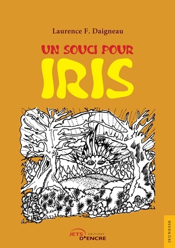 Laurence F. Daigneau - Un soucis pour Iris.