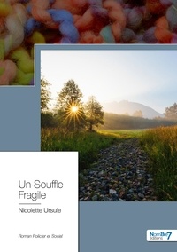 Nicolette Ursule - Un souffle fragile.