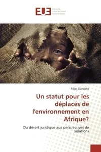 Un statut pour les déplacés de l'environnement en Afrique?