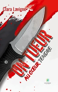 Un tueur au coeur tendre Tome 1