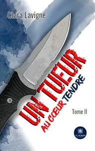 Un tueur au coeur tendre Tome 2