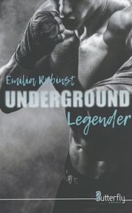 Emilia Robinst - Underground Tome 3 : Legender.