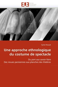 Une approche ethnologique du costume de spectacle