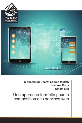 Mohammed Meftah - Une approche formelle pour la composition des services web.