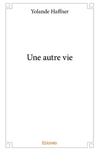 Une autre vie