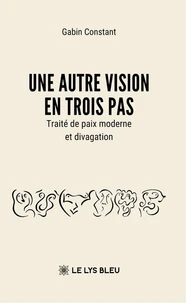 Une autre vision en trois pas