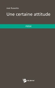 Une certaine attitude