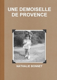 Nathalie Bonnet - Une demoiselle de provence.