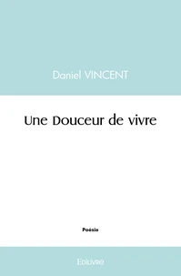 Une Douceur de vivre