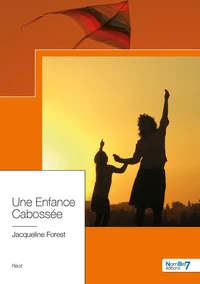 Une enfance cabossée