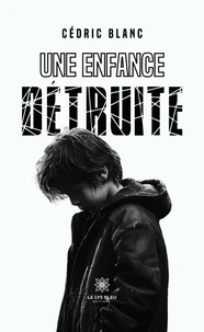 Une enfance détruite