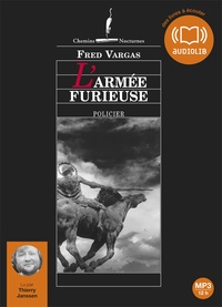 Fred Vargas - Une enquête du commissaire Adamsberg  : L'armée furieuse. 2 CD audio MP3