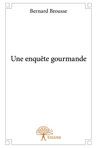 Une enquête gourmande