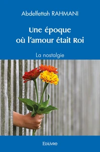 Une époque où l'amour était Roi